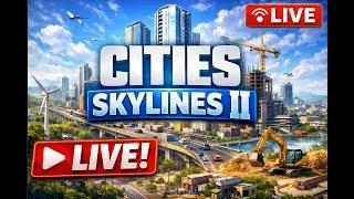Lets focus on new section | New City | LIVE 🔴 Cities: Skylines II Gameplay