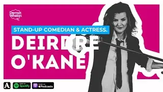 Deirdre O’Kane on Finding Strength, Comedy, and Life Wisdom | The Mind Full Podcast