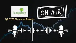 Lemon Tree Hotels Ltd Q2 FY25 Financial Results | Key Insights & Analysis