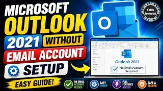 How to Use or Open Microsoft Outlook 2021 Without an Email Account.