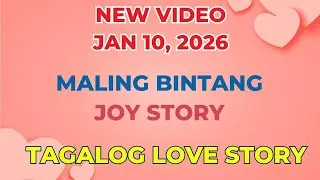 MALING BINTANG | JOY STORY | Tagalog Love Story | Love Station Manila