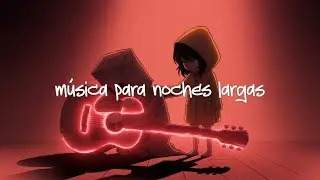 música para noches largas | Corridos Melancólicos 🎻
