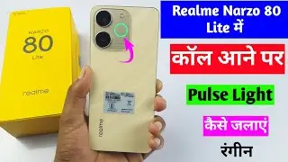 Realme Narzo 80 lite pulse light setting | Realme Narzo 80 lite ring light setting 
