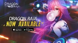 DRAGON RAJA OFFICIAL TRAILER MMORPG SEA LAUNCH MAY 27, 2020 | NOW AVAILABLE (PLAYSTORE &  APP STORE)