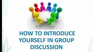 How to introduce yourself in a group discussion for freshers