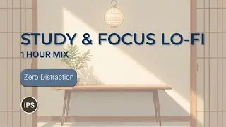 Study & Focus Lo-Fi —  Zero Distraction