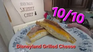 Disneyland Grilled Cheese 10/10