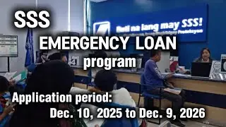 ✅SSS EMERGENCY LOAN PROGRAM APPLICATION PERIOD DECEMBER 2025 TO DECEMBER 2026