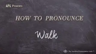 How to Pronounce Walk (Real Life Examples!)