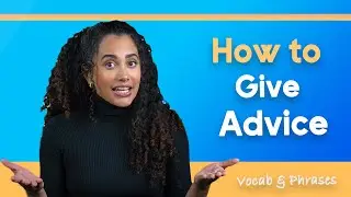 Vocabulary and Phrases in English to Give Advice to Someone
