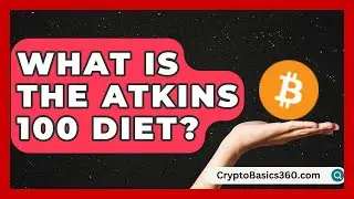 What Is the Atkins 100 Diet? | Fuel Without Carbs