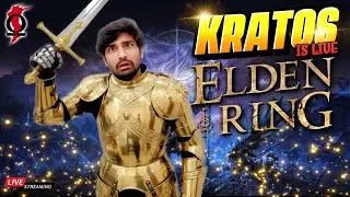 【ELDEN RING】  LIVE🛑 | Lord Kratos is live