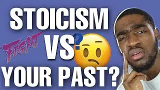 How to use Stoicism to accept the past and move on