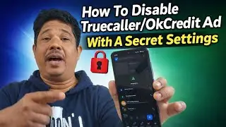  How To Disable Truecaller/OkCredit Ad With A Secret Settings | How To Block Truecaller AD 