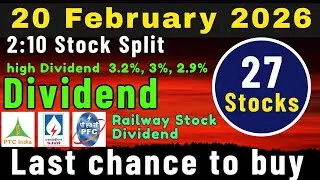 On 20 February, 27 companies are giving high dividend & stock split &bull; Railway stock &bull; SJVN &bull; PFC ...