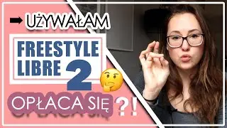 FreeStyle Libre 2 vs. 1: Recenzja sensora - Problemy, dokładność, nowe funkcje | Real-time CGM