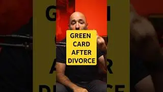 How to Get a 10-Year Green Card After Divorce