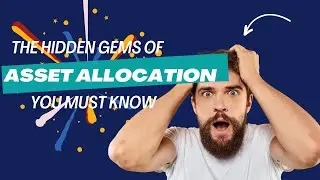 The Hidden Gems of Asset Allocation You Must Know😯😳