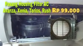 Pasang housing/rumah filter ac avanza xenia