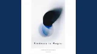 Kindness is Magic