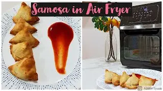 How to make Samosa in Air Fryer | Easy Samosa recipe without deep frying