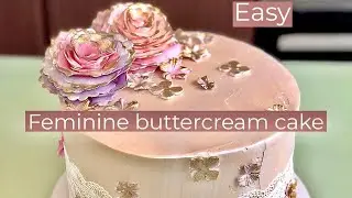 How to make a feminine buttercream cake