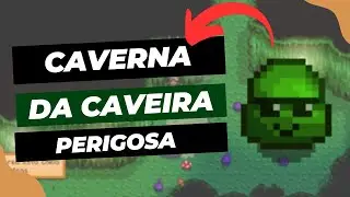 CAVERNA DA CAVEIRA PERIGOSA - STARDEW VALLEY