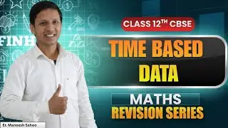 CBSE Class 12th | Mathematics Time Based Data (TBD) LIVE Revision Series |
