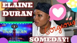 ELAINE DURAN - Someday (Singer's REACTION)