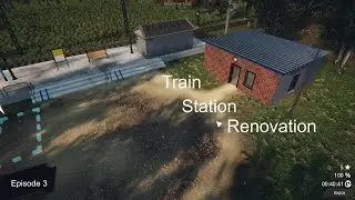 Train Station Renovation Demo | Completed Painting, Cleaning And Picking Up Trash | Episode  3