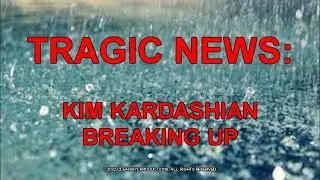 TRAGIC: Kim Kardashian Breaks up With Some Guy After Nine Whole Months.