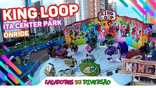 A gente passou mal no KING LOOP do Ita Center Park! - Farfabbri - ONRIDE