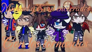 Michael y Evan encerrados 24 horas con los tormentos|| My Au|| Mike The Killer
