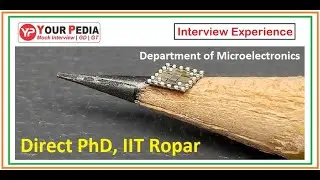 Microelectronics | IIT Ropar | Direct PhD | Interview Experience | Electronics & Communication engg