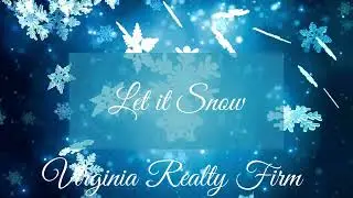 Let it Snow!    Virginia Realty Firm