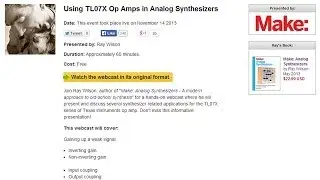 Ray Wilson Make Webcast Nov 14 2013 TL07X Op Amp Presentation