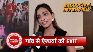 Exclusve: Aishwarya Khare Shares Gaon Journey From Her Reality Show Chhoriyan Chali Gaon | SBB