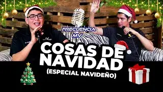COSAS de NAVIDAD | Frecuencia MV | Especial de Navidad
