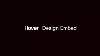 The New Hover: Design Embed