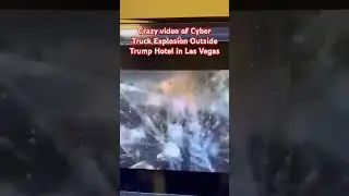 Crazy video of Cyber Truck Explosion Outside Trump Hotel in Las Vegas