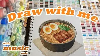 Draw Comfort Food with Me 🍜 Relaxing Ramen Art & Chill Music ✨