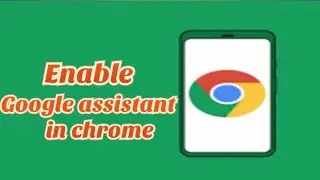 How to Use Google Assistant Voice  search in chrome for Android