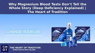 Why Magnesium Blood Tests Don&rsquo;t Tell the Whole Story (Deep Deficiency Explained)