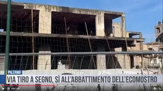 Palermo: via Tiro a Segno, sì all’abbattimento dell’ecomostro