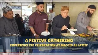 A Festive Gathering | Experience Eid Celebration at Masjid Al Latief