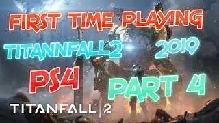 CLOUDFIEND PLAYING TITANFALL 2 PS4