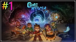 【Core Keeper】コアキーパー　#1　アプデ直前初見プレイ
