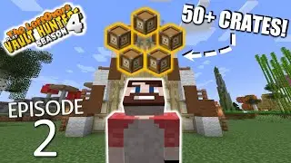 OPENING 50+ CRATES! - Vault Hunters 1.18 Ep 2 Season 4