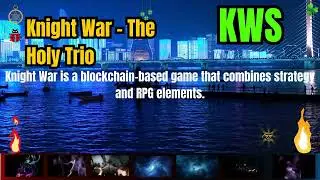 The Shocking Knight War - The Holy Trio Coin KWS Secrets | Cryptocurrency Crypto Token Trading Guide