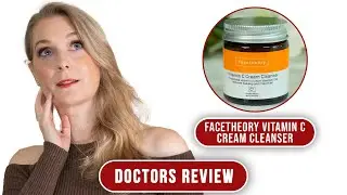 Why the facetheory Vitamin C Cream Cleanser is a surprise favorite | Doctors Review